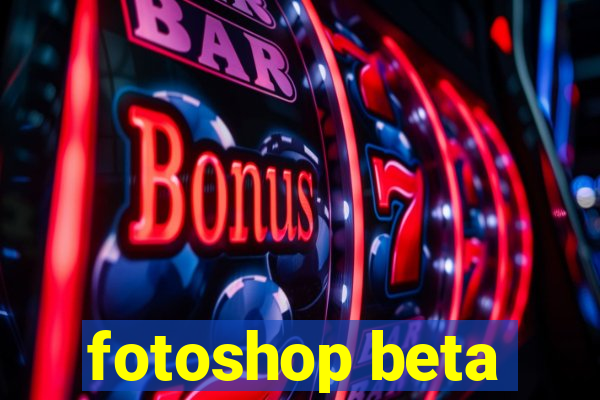 fotoshop beta